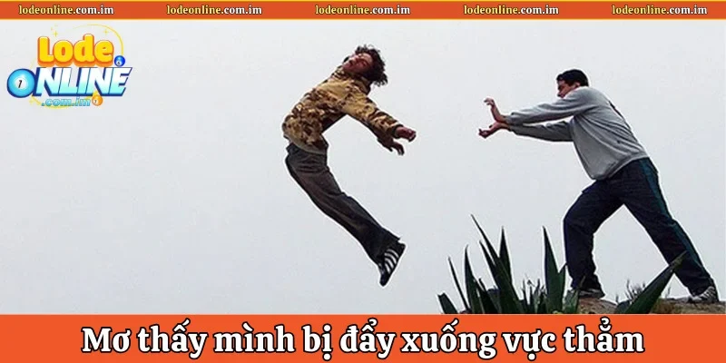 Trong giấc mộng bạn bị đẩy xuống vực thẳm